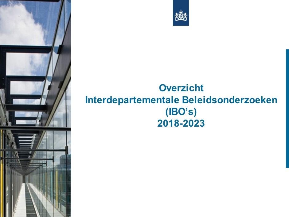 Overzicht Interdepartementale Beleidsonderzoeken (IBO's) 2018-2023